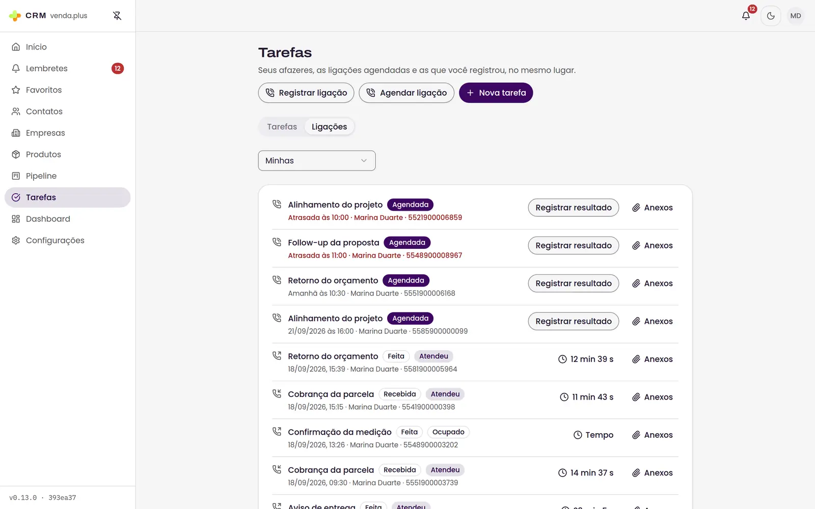 Lista de ligações com direção, resultado, telefone, duração e data de cada uma.